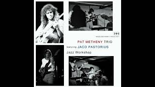 Pat Metheny amp Jaco Pastorius Bright Size Life 1976 [upl. by Yehus]