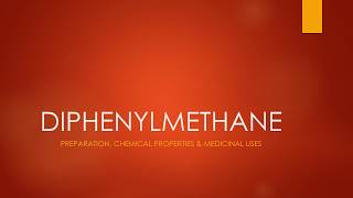 Diphenylmethane preparation chemical properties amp medicinal uses [upl. by Irah]