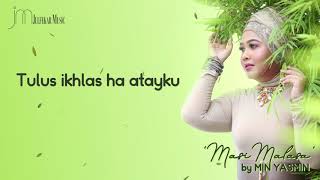 MIN YASMIN  Masi Malasa Lyric [upl. by Sicular295]