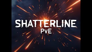 Shatterline PVE Preview [upl. by Questa]