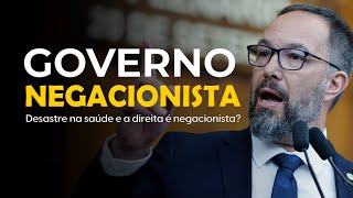 GOVERNO NEGACIONISTA  Desastre na saúde e a direita é negacionista [upl. by Erich820]