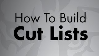 How To Build Cut Lists [upl. by La]