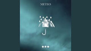 METEO [upl. by Godfrey]