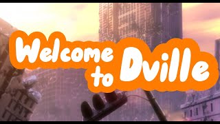 Welcome To Dville [upl. by Eecram94]