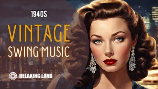 Swing into History Discovering 1940s Vintage Music Marvels [upl. by Khalid186]