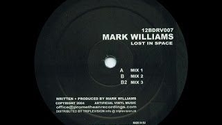 Mark Williams  Lost In Space Mix 3 [upl. by Gardol]