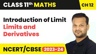 Introduction of Limit  Limits and Derivatives  Class 11 Maths Chapter 12  CBSE [upl. by Ahsinna]