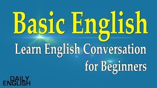 Learn English Conversation for Beginners  Basic English Conversation Practice [upl. by Germana]