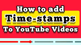 YouTube Timestamp How to Add TimestampsChapters to your YouTube Videos [upl. by Hanad]