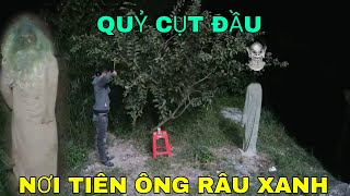 Săn Ma  Quỷ Cụt Đầu Xuất Hiện Ở Gốc Cây Ổi Nơi Tiên Ông Râu Xanh  Phim Ma [upl. by Admama]