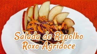 Salada de Repolho Roxo Agridoce  Receitas de Minuto 22 [upl. by Blayne697]