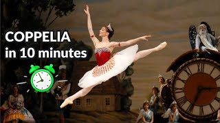 Coppelia in 10 minutes [upl. by Sanferd]