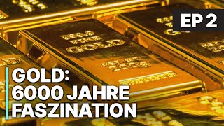 Gold 6000 Jahre Faszination  Erklärung Goldhandel  Goldmarkt [upl. by Eyks]