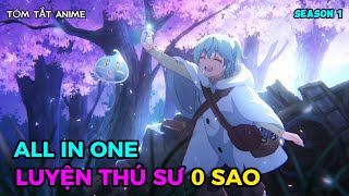 FULL SS1  Cô Gái Chuyển Sinh Bị Cả Làng Bỏ Rơi Vì Là Thuần Hóa Sư Yếu Nhất  Tóm Tắt Anime [upl. by Shue]