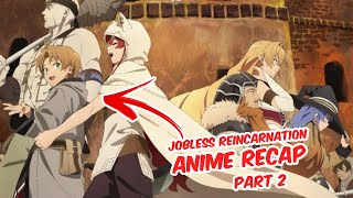 Jobless Reincarnation Season 1 Part 2 Full Anime Recap [upl. by Mika655]