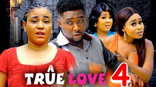 A TRUE LOVE SEASON 4 New Movie Onny Micheal Rosabella Andrew 2024 Latest Nigerian Movie [upl. by Ahtnama]