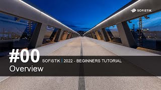 00 SOFiSTiK 2022  Overview [upl. by Latta]