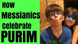 Messianic Judaism Explained  How we Celebrate Purim [upl. by Odicalp]