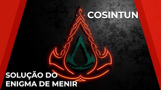 SOLUÇÃO ENIGMA DE MENIR  COSINTUN AC VALHALLA [upl. by Thomasina405]