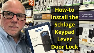 How to Install the Schlage Keypad Lever Door Lock [upl. by Einnahpets149]