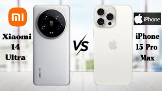 Xiaomi 14 Ultra vs iPhone 15 Pro Max  Full Comparison [upl. by Camile]