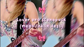 lover era scenepack 🎀  MEGALINK IN DESC [upl. by Irtemed866]