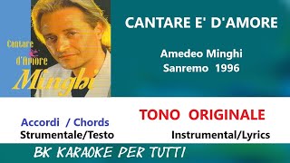 CANTARE E DAMORE Amedeo Minghi Karaoke  Tono Originale  StrumentaleTesto [upl. by Pietje]