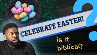 Should Christians Celebrate Easter [upl. by Axia25]