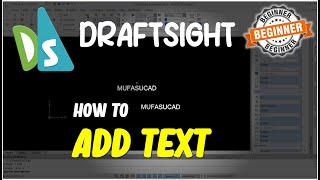 Draftsight How To Add Text Tutorial [upl. by Castra]