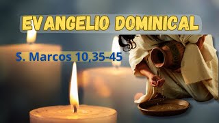 Evangelio Dominical San Marcos 10 35 45 [upl. by La]