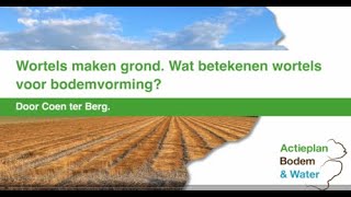 Wortels maken grond Wat betekenen wortels voor bodemvorming [upl. by Parke]