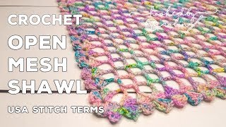 Crochet a Simple Lightweight Summer Shawl  Open Mesh Shawl Crochet Tutorial  One Skein Project [upl. by Anuayek]