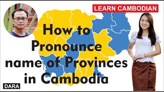 How to pronounce name of provinces and city in Cambodia in correct way for foreigners [upl. by Alet]