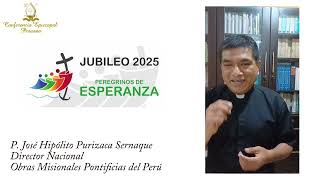 AÑO JUBILAR 2025  P José Hipólito Purizaca [upl. by Htaek172]