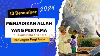 Renungan Pagi Anak 2024  13 Desember [upl. by Nivra]