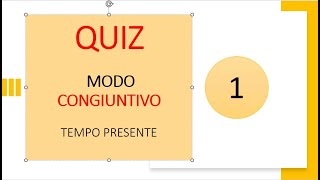 Italiano per stranieri Lezione 129 QUIZ CONGIUNTIVO PRESENTE [upl. by Tam]