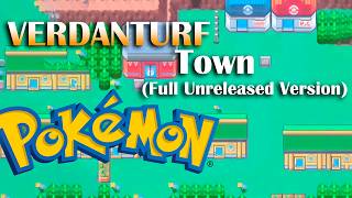 Pokemon EmeraldRubySapphire  Verdanturf Town Full  UNRELEASED VERSION [upl. by Yauqram792]