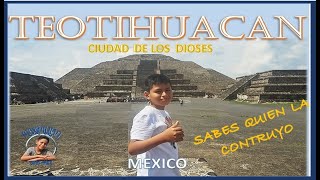 TEOTIHUACAN CIUDAD DE LOS DIOSES SABES QUIEN LA CONSTRUYO [upl. by Alysia]