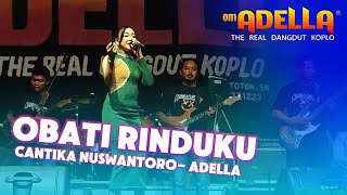 Om Adella Cantika Nuswantoro  Obati Rinduku  Live Sukorejo Pasuruan Terbaru 2024 [upl. by Bullock437]