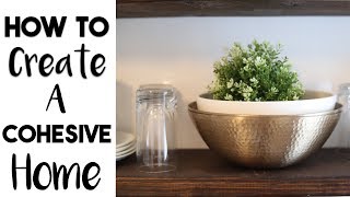 INTERIOR DESIGN  8 Tricks to Make Your Home Look Cohesive [upl. by Marie]