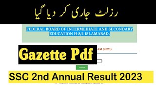 Gazette pdf  fbise 2nd Annual Examination Result 2023  SSC 2nd annual result 2023  fazal academy [upl. by Notxarb78]