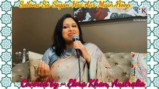 Salona Sa Sajan Hai Aur Main Hoon  Elora Khan Sydney Australia  Ghajal [upl. by Ahsinut346]