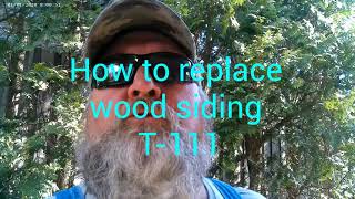 How to replace wood siding T111 [upl. by Merna]