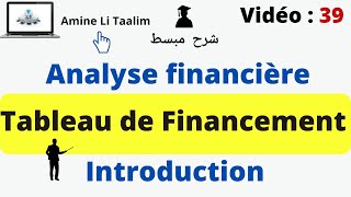 Tableau de Financement Analyse financière  Introduction [upl. by Leirbma]