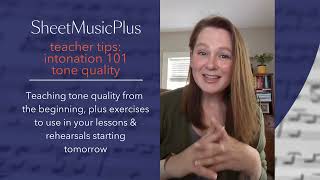 Sheet Music Plus Teacher Tips  Intonation 101 Tone Quality [upl. by Leilamag]