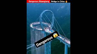 Dangerous Bipangiang Bridge In China🔥😱shorts china trending [upl. by Lehrer]