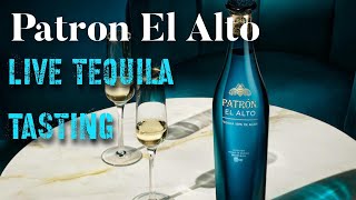 Patrón El Alto Live Tequila Tasting [upl. by Niwdog762]