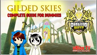 Complete amp Thorough Guide Tutorial For Running Winning Gilded Skies Dungeon Quest on Roblox [upl. by Haroved]