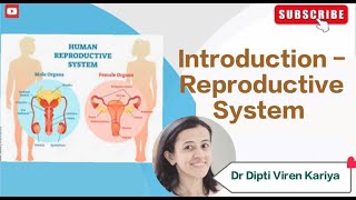 Introduction  Reproductive system  Reproductive System  Dr Dipti Viren Kariya [upl. by Asilrak]