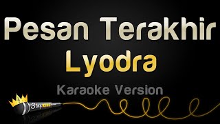 Lyodra  Pesan Terakhir Karaoke Version [upl. by Correna987]